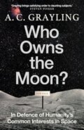 Kniha: Who Owns the Moon (A. C. Grayling). Oneworld Publications, 2025 Kniha: Who Owns the Moon (A. C. Grayling). Oneworld Publications, 2025