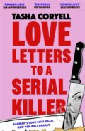 Kniha: Love Letters to a Serial Killer (Tasha Coryell). Orion, 2025 Kniha: Love Letters to a Serial Killer (Tasha Coryell). Orion, 2025