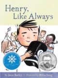 Kniha: Henry, Like Always : Book 1 (Jenn Bailey). Chronicle Books, 2025 Kniha: Henry, Like Always : Book 1 (Jenn Bailey). Chronicle Books, 2025