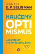 Kniha: Naučený optimismus (Martin Seligman). BETA - Dobrovský, 2025 Kniha: Naučený optimismus (Martin Seligman). BETA - Dobrovský, 2025