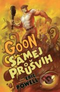Kniha: Goon 3: Samej průšvih (Eric Powell). Comics centrum, 2025 Kniha: Goon 3: Samej průšvih (Eric Powell). Comics centrum, 2025