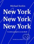 Kniha: New York, New York, New York (Michael Sorkin). Institut plánování a rozvoje hl. m. Prahy, 2025 Kniha: New York, New York, New York (Michael Sorkin). Institut plánování a rozvoje hl. m. Prahy, 2025