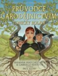 Kniha: Průvodce čarodějnictvím Toničky Bolavé (Rhianna Pratchett a Gabrielle Kent). Talpress, 2025 Kniha: Průvodce čarodějnictvím Toničky Bolavé (Rhianna Pratchett a Gabrielle Kent). Talpress, 2025
