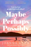 Kniha: Maybe, Perhaps, Possibly (Joanna Glen). The Borough Press, 2025 Kniha: Maybe, Perhaps, Possibly (Joanna Glen). The Borough Press, 2025