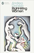 Kniha: Right-Wing Women (Andrea Dworkin). Penguin Classics, 2025 Kniha: Right-Wing Women (Andrea Dworkin). Penguin Classics, 2025