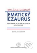 Kniha: Francúzsko-slovenský tematický tezaurus (Stanislava Moyšová). Univerzita Komenského Bratislava, 2018 Kniha: Francúzsko-slovenský tematický tezaurus (Stanislava Moyšová). Univerzita Komenského Bratislava, 2018