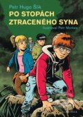Kniha: Po stopách ztraceného syna (Petr Hugo Šlik). Albatros CZ, 2025 Kniha: Po stopách ztraceného syna (Petr Hugo Šlik). Albatros CZ, 2025