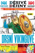 Kniha: Drsní Vikingové (Terry Deary). Slovart CZ, 2025 Kniha: Drsní Vikingové (Terry Deary). Slovart CZ, 2025