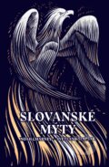 Kniha: Slovanské mýty (Noah Charney a Svetlana Slapšak). Slovart CZ, 2025 Kniha: Slovanské mýty (Noah Charney a Svetlana Slapšak). Slovart CZ, 2025