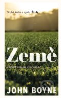 Kniha: Země (John Boyne). Slovart CZ, 2025 Kniha: Země (John Boyne). Slovart CZ, 2025