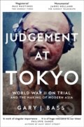 Kniha: Judgement at Tokyo (Gary J. Bass). Picador, 2025 Kniha: Judgement at Tokyo (Gary J. Bass). Picador, 2025