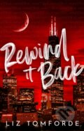 Kniha: Rewind It Back (Liz Tomforde). Hodder and Stoughton, 2025 Kniha: Rewind It Back (Liz Tomforde). Hodder and Stoughton, 2025