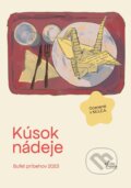 Kniha: Kúsok nádeje (Spisopriatelia). Spisopriatelia, 2025 Kniha: Kúsok nádeje (Spisopriatelia). Spisopriatelia, 2025