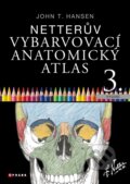 Kniha: Netterův vybarvovací anatomický atlas (John T. Hansen). CPRESS, 2025 Kniha: Netterův vybarvovací anatomický atlas (John T. Hansen). CPRESS, 2025