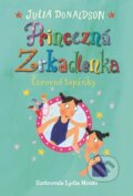 Kniha: Čarovné topánky (Julia Donaldson). Slovart, 2018 Kniha: Čarovné topánky (Julia Donaldson). Slovart, 2018