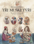 Kniha: Tři mušketýři (Alexandre Dumas). Slovart CZ, 2017 Kniha: Tři mušketýři (Alexandre Dumas). Slovart CZ, 2017