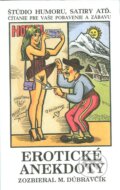 Kniha: Erotické anekdoty (Vydavateľstvo Štúdio humoru a satiry). Vydavateľstvo Štúdio humoru a satiry, 2011 Kniha: Erotické anekdoty (Vydavateľstvo Štúdio humoru a satiry). Vydavateľstvo Štúdio humoru a satiry, 2011