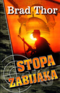 Kniha: Stopa zabijáka (Brad Thor). Domino, 2004 Kniha: Stopa zabijáka (Brad Thor). Domino, 2004