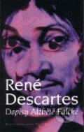 Kniha: Dopisy Alžbětě Falcké (René Descartes). , 2006 Kniha: Dopisy Alžbětě Falcké (René Descartes). , 2006