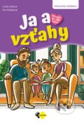 Kniha: Ja a vzťahy (Eva Poliaková a Linda Liliková). Expol Pedagogika, 2025 Kniha: Ja a vzťahy (Eva Poliaková a Linda Liliková). Expol Pedagogika, 2025
