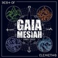 Hudební CD: Gaia Mesiah: Elements / Best Of 2005-2025 (Universal Music). Universal Music, 2025 Hudební CD: Gaia Mesiah: Elements / Best Of 2005-2025 (Universal Music). Universal Music, 2025