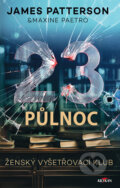 Kniha: 23. půlnoc (James Patterson a Maxine Paetro). Alpress, 2025 Kniha: 23. půlnoc (James Patterson a Maxine Paetro). Alpress, 2025