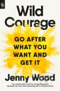 Kniha: Wild Courage (Jenny Wood). Penguin Books, 2025 Kniha: Wild Courage (Jenny Wood). Penguin Books, 2025