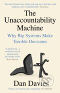 Kniha: The Unaccountability Machine (Dan Davies). Profile Books, 2025 Kniha: The Unaccountability Machine (Dan Davies). Profile Books, 2025