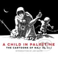 Kniha: A Child in Palestine (Naji al-Ali). Verso, 2024 Kniha: A Child in Palestine (Naji al-Ali). Verso, 2024