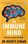 Kniha: The Immune Mind (Monty Lyman). Penguin Books, 2025 Kniha: The Immune Mind (Monty Lyman). Penguin Books, 2025