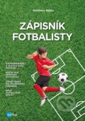 Kniha: Zápisník fotbalisty (Stanislav Bejda). Edika, 2025 Kniha: Zápisník fotbalisty (Stanislav Bejda). Edika, 2025
