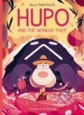 Kniha: Hupo and the Wonder Thief (Billy Partridge). Flying Eye Books, 2025 Kniha: Hupo and the Wonder Thief (Billy Partridge). Flying Eye Books, 2025