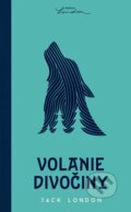 Kniha: Volanie divočiny (Jack London). SnowMouse Publishing, 2025 Kniha: Volanie divočiny (Jack London). SnowMouse Publishing, 2025