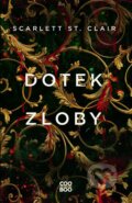 Kniha: Dotek zloby (Scarlett St. Clair). CooBoo CZ, 2025 Kniha: Dotek zloby (Scarlett St. Clair). CooBoo CZ, 2025