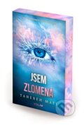 Kniha: Jsem zlomená (Tahereh Mafi). YOLi CZ, 2025 Kniha: Jsem zlomená (Tahereh Mafi). YOLi CZ, 2025