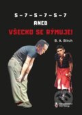Kniha: 5-7-5-7-5-7 aneb všechno se rýmuje (B.A. Bitch). Štengl Petr, 2025 Kniha: 5-7-5-7-5-7 aneb všechno se rýmuje (B.A. Bitch). Štengl Petr, 2025