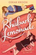 Kniha: Rhubarb Lemonade (Oskar Kroon). Hot Key, 2023 Kniha: Rhubarb Lemonade (Oskar Kroon). Hot Key, 2023