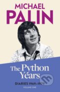 Kniha: The Python Years (Michael Palin). --- Neznáme vydavatelstvo ---, 2024 Kniha: The Python Years (Michael Palin). --- Neznáme vydavatelstvo ---, 2024
