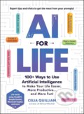 Kniha: AI for Life (Celia Quillian). Adams Media, 2025 Kniha: AI for Life (Celia Quillian). Adams Media, 2025