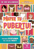 Kniha: Přeper tu pubertu! (Zoe Williams). Bambook, 2025 Kniha: Přeper tu pubertu! (Zoe Williams). Bambook, 2025