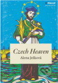 Kniha: Czech heaven (Alena Ježková). Práh, 2012 Kniha: Czech heaven (Alena Ježková). Práh, 2012