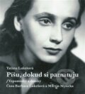 Audiokniha: Píšu, dokud si pamatuju (Taťána Lukešová). Jonathan Livingston, 2025 Audiokniha: Píšu, dokud si pamatuju (Taťána Lukešová). Jonathan Livingston, 2025