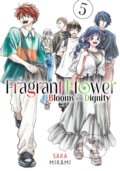 Kniha: The Fragrant Flower Blooms With Dignity 5 (Saka Mikami). Kodansha Comics, 2025 Kniha: The Fragrant Flower Blooms With Dignity 5 (Saka Mikami). Kodansha Comics, 2025