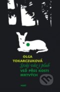 Kniha: Svůj vůz i pluh veď přes kosti mrtvých (Olga Tokarczuk). Host, 2025 Kniha: Svůj vůz i pluh veď přes kosti mrtvých (Olga Tokarczuk). Host, 2025