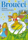 Kniha: Broučci (Jan Karafiát). Bookmedia, 2025 Kniha: Broučci (Jan Karafiát). Bookmedia, 2025