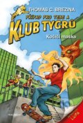 Kniha: Klub Tygrů: Kočičí maska (Thomas Brezina). Nakladatelství Fragment, 2025 Kniha: Klub Tygrů: Kočičí maska (Thomas Brezina). Nakladatelství Fragment, 2025
