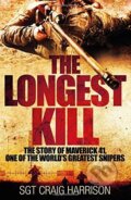 Kniha: The Longest Kill (Craig Harrison). Pan Macmillan, 2015 Kniha: The Longest Kill (Craig Harrison). Pan Macmillan, 2015
