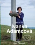 Jak to vidí Ivanka Adamcová - Olina Táborská, Táborská Olina, 2016