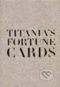Kniha: Titania's Fortune Cards (Titania Hardie). Quadrille, 2000 Kniha: Titania's Fortune Cards (Titania Hardie). Quadrille, 2000