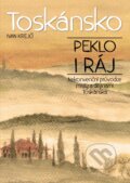 Kniha: Toskánsko: peklo i ráj (Ivan Krejčí). XYZ, 2017 Kniha: Toskánsko: peklo i ráj (Ivan Krejčí). XYZ, 2017